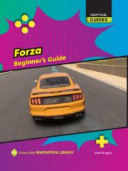 Forza: Beginner's Guide (ISBN: 9781668956458)