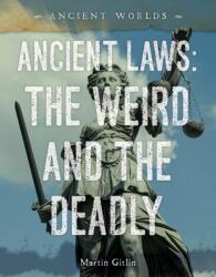 Ancient Laws: The Weird and the Deadly (ISBN: 9781668947333)