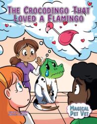 The Crocodingo That Loved a Flamingo (ISBN: 9781668929094)