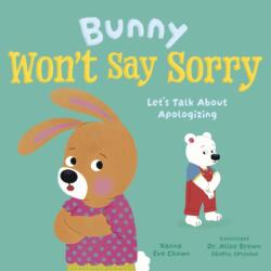 Bunny Won't Say Sorry (ISBN: 9781398870444)