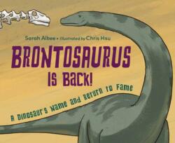 Brontosaurus Is Back! (ISBN: 9781623546366)
