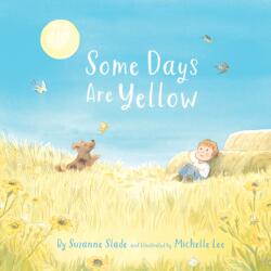 Some Days Are Yellow (ISBN: 9781534112940)