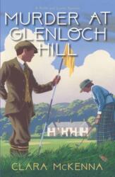 Murder at Glenloch Hill (ISBN: 9781496766205)