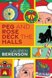 Peg and Rose Deck the Halls (ISBN: 9781496757920)