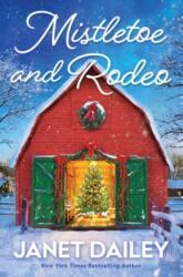 Mistletoe and Rodeo (ISBN: 9781496749819)