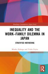 Inequality and the Work-Family Dilemma in Japan (ISBN: 9781032967745)
