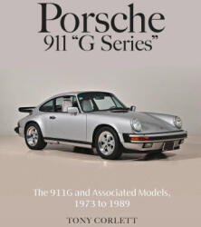 Porsche 911 G Series - Tony Corlett (ISBN: 9780764372131)