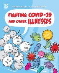 Fighting COVID-19 and Other Illnesses (ISBN: 9780716687856)