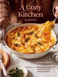 A Cozy Kitchen Cookbook - Adrianna Adarme (ISBN: 9780593838617)