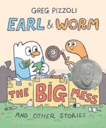 Earl & Worm #2: The Big Mess and Other Stories (ISBN: 9780593649695)