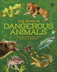 The Book of Dangerous Animals (ISBN: 9781398872028)