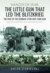 The Little Gun that Led the Blitzkrieg (ISBN: 9781036196356)