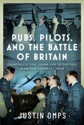Pubs, Pilots, and the Battle of Britain (ISBN: 9781036193041)