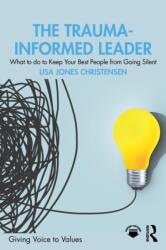 The Trauma-Informed Leader (ISBN: 9781032811994)