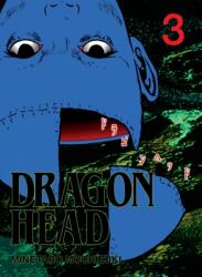 Dragon Head 3 - Minetaro Mochizuki (ISBN: 9781647295127)