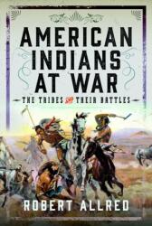 American Indians at War (ISBN: 9781399052450)