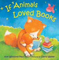 If Animals Loved Books (ISBN: 9780374392550)