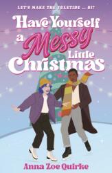 Have Yourself a Messy Little Christmas (ISBN: 9781788958455)