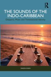The Sounds of the Indo-Caribbean (ISBN: 9781041384892)
