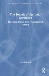 The Sounds of the Indo-Caribbean (ISBN: 9781041384427)
