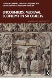 Encounters: Medieval Economy in 50 Objects (ISBN: 9781032715087)