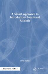 A Visual Approach to Introductory Functional Analysis (ISBN: 9781041358596)
