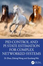 PID Control and PI State Estimation for Complex Networked Systems (ISBN: 9781041168126)