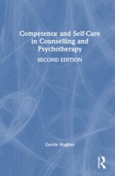 Competence and Self-Care in Counselling and Psychotherapy (ISBN: 9781041065876)