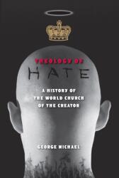 Theology of Hate (ISBN: 9780813081779)