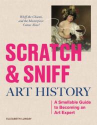 Scratch and Sniff Art History (ISBN: 9781523532629)