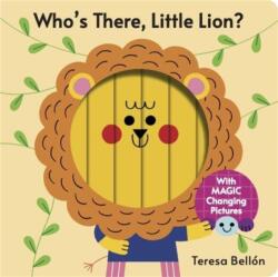 Who's There, Little Lion? (ISBN: 9781454799184)
