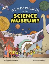 What Do People Do at the Science Museum? (ISBN: 9781452176826)