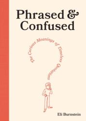 Phrased & Confused (ISBN: 9781419785528)