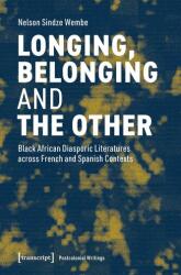 Longing, Belonging and the Other (ISBN: 9783837682472)