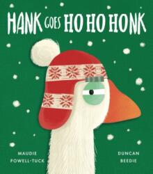 Hank Goes Ho Ho Honk (ISBN: 9781801048590)