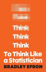To Think Like a Statistician (ISBN: 9780691245829)