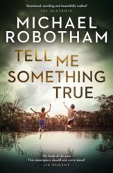Tell Me Something True (ISBN: 9780733652899)