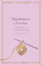 Mindfulness in Crochet (ISBN: 9781805705109)