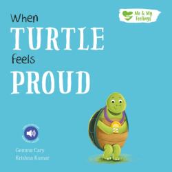 When Turtle Feels Proud (ISBN: 9781835094273)