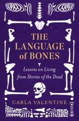 The Language of Bones (ISBN: 9781408734308)