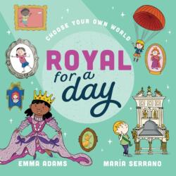Choose Your Own World: Royal For a Day (ISBN: 9781444975659)