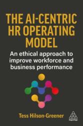 The AI-Centric HR Operating Model (ISBN: 9781398629738)