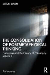 The Consolidation of Postmetaphysical Thinking (ISBN: 9781032973913)