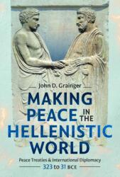 Making Peace in the Hellenistic World (ISBN: 9781036186005)
