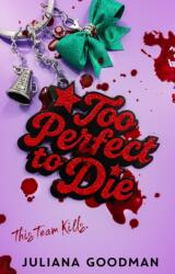 Too Perfect to Die (ISBN: 9781250792945)