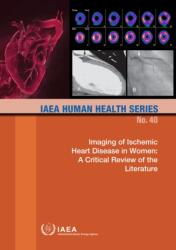 Imaging of Ischemic Heart Disease in Women (ISBN: 9789201297228)
