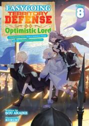 Easygoing Territory Defense by the Optimistic Lord: Production Magic Turns a Nameless Village Into the Strongest Fortified City (ISBN: 9798897659852)