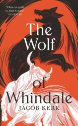 The Wolf of Whindale (ISBN: 9781800811539)