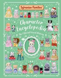Sylvanian Families Character Encyclopedia: The Official Visual History (ISBN: 9781529093162)