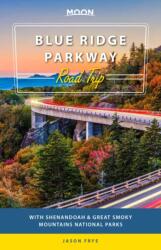 Moon Blue Ridge Parkway Road Trip (ISBN: 9781640494169)
